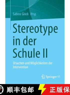 【3-4周达】Stereotype in der Schule II : Ursachen und Möglichkeiten der Intervention [9783658372613]