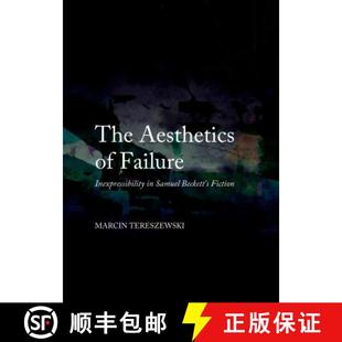 Samuel The Inexpressibility 预订 Beckett 9781443850438 Fiction Aesthetics Failure