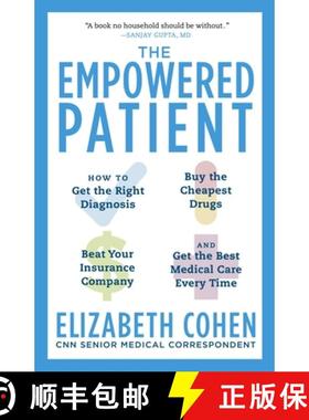 【3-4周达】The Empowered Patient: How to Get the Right Diagnosis, Buy the Cheapest Drugs, Beat Your I... [9780345513748]