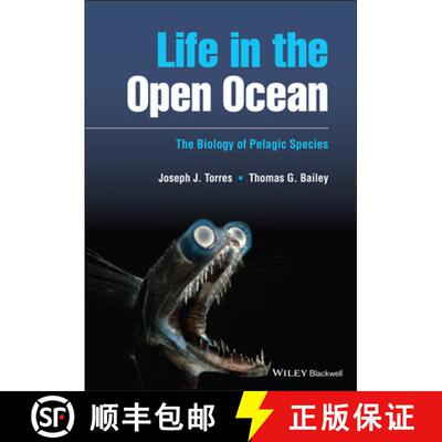 【3-4周达】Life in the Open Ocean - The Biology of Pelagic Species: The Biology of Pelagic Species [9781405145299]