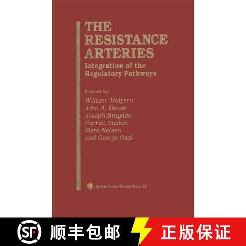 【3-4周达】精装 The Resistance Arteries : Integration of the Regulatory Pathways [9780896033030]