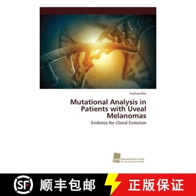 预订 Mutational Analysis in Patients with Uveal Melanomas [9783838152868]