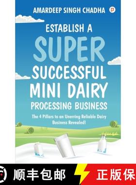 【3-4周达】Establish A Super Successful Mini Dairy Processing Bussiness [9789355544766]