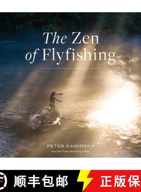 【3-4周达】The Zen of Flyfishing: Reflections from a Lifetime on the Water [9781523524532]