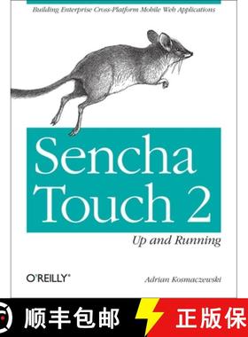 【3-4周达】Sencha Touch 2 Up and Running: Building Enterprise Cross-Platform Mobile Web Applications [9781449339388]