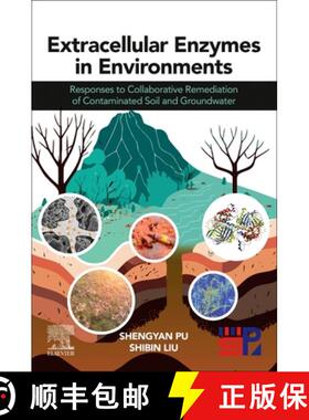 【3-4周达】Extracellular Enzymes in Environments: Responses to Collaborative Remediation of Contamina... [9780443217722]