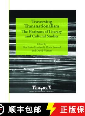 预订 Traversing Transnationalism: The Horizons of Literary and Cultural Studies [9789042033078]