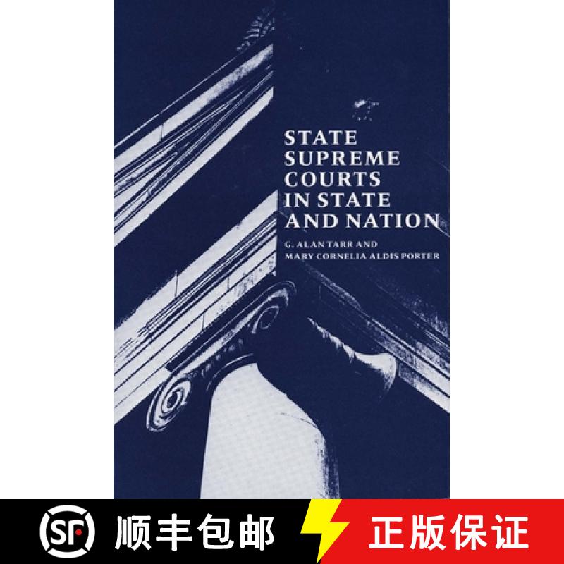 【2-3周达】State Supreme Courts in State and Nation [9780300045901]