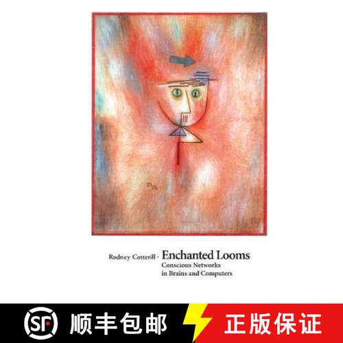 预订 精装 Enchanted Looms: Conscious Networks in Brains and Computers [9780521624350]