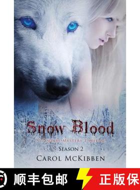 预订 Snow Blood: Season 2: A Vampire Mystery Thriller [9781939564658]