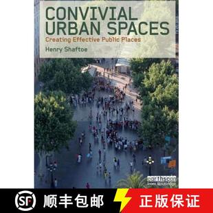 Creating 9781138966703 4周达 Places Public Effective Spaces Urban Convivial