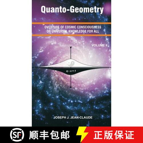【3-4周达】精装 Quanto-Geometry: Overture of Cosmic Consciousness and Universal Knowledge for All - V... [9780964746664]