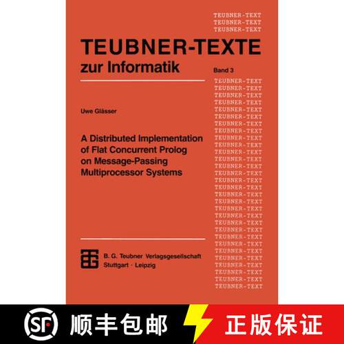 【3-4周达】A Distributed Implementation of Flat Concurrent Prolog on Message-Passing Multiprocessor S... [9783322976123]
