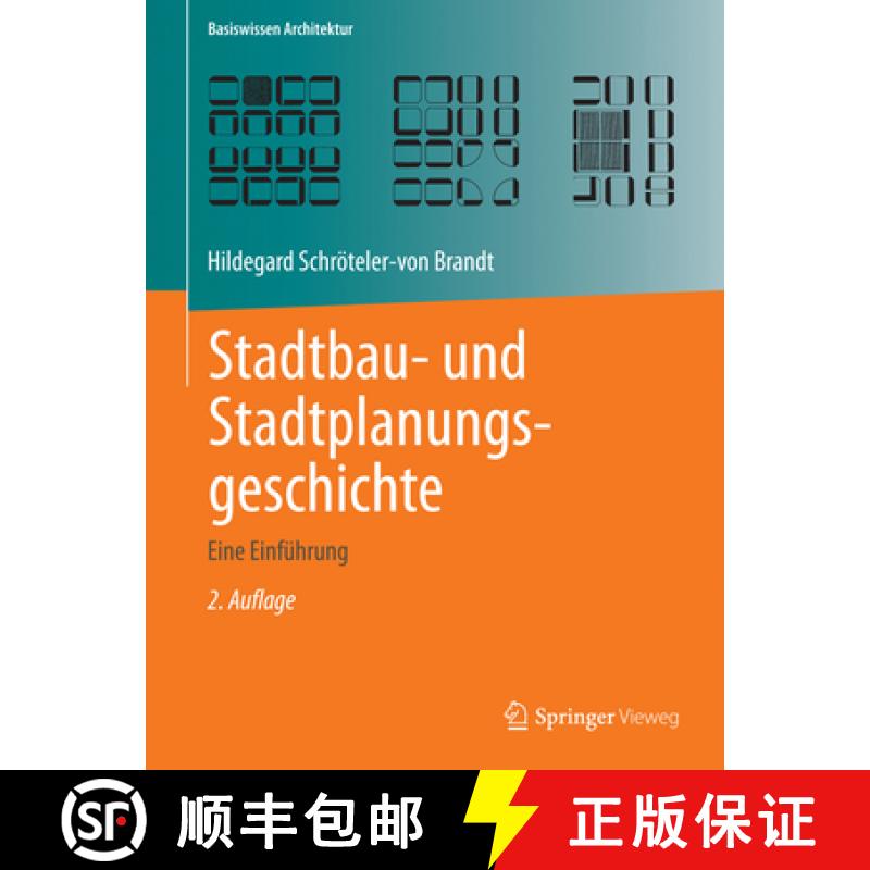【3-4周达】Stadtbau- Und Stadtplanungsgeschichte: Eine Einführung [9783658025601]
