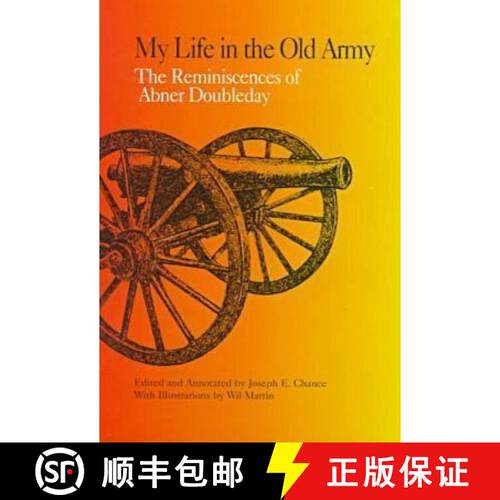 【3-4周达】精装 My Life in the Old Army: The Reminiscences of Abner Doubleday from the Collections of... [9780875651859]