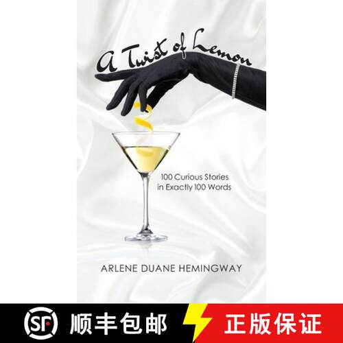【3-4周达】A Twist of Lemon: 100 Curious Stories in Exactly 100 Words [9780578670072]