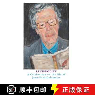 【3-4周达】Reciprocity: A Celebration on the Life of Jean-Paul Delamotte [9781923024267]