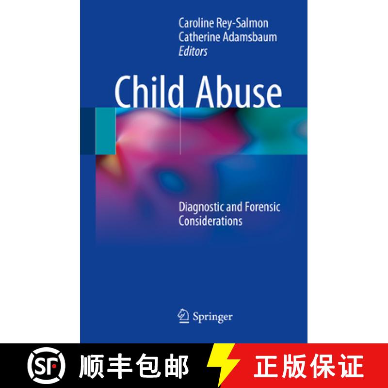 【3-4周达】Child Abuse: Diagnostic and Forensic Considerations [9783319658810]