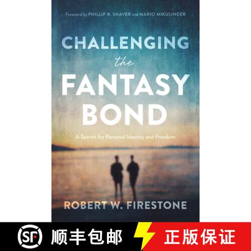 【3-4周达】Challenging the Fantasy Bond – A Search for Personal Identity and Freedom [9781433835810]