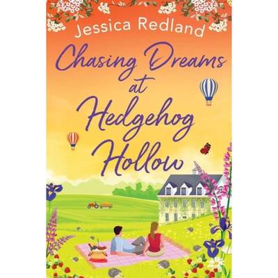 【4周达】Chasing Dreams at Hedgehog Hollow: The BRAND NEW heartwarming, page-turning novel from bests... [9781801624343]