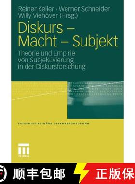 【3-4周达】Diskurs - Macht - Subjekt: Theorie Und Empirie Von Subjektivierung in Der Diskursforschung [9783531163031]