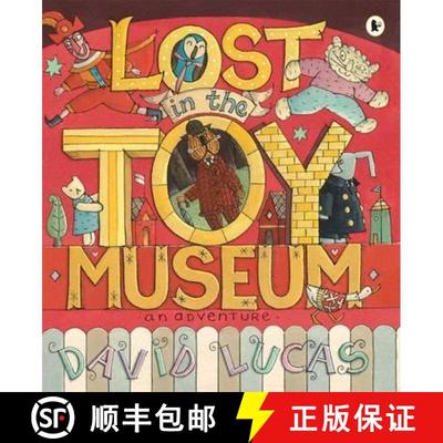 【3-4周达】Lost in the Toy Museum: A comforting, cosy picture book that takes readers on a magical jo... [9781406332063]