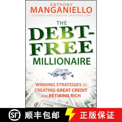 【3-4周达】精装 The Debt-Free Millionaire: Winning Strategies To Creating Great Credit And Retiring R... [9780470455760]