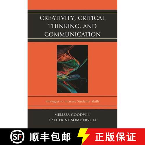 【3-4周达】Creativity, Critical Thinking, and Communication : Strategies to Increase Students' Skills [9781610487986]