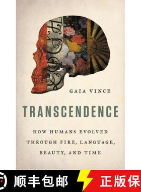 【3-4周达】Transcendence: How Humans Evolved Through Fire, Language, Beauty, and Time [9780465094905]