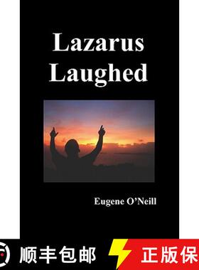 【3-4周达】Lazarus Laughed: A Play for Imaginative Theatre [9781849025720]
