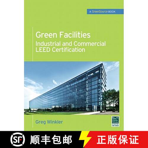 【3-4周达】精装 Green Facilities: Industrial and Commercial LEED Certification (GreenSource) [9780071744539]