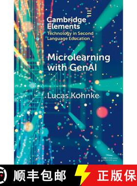 【3-4周达】Microlearning with GenAI: Enhancing Second Language Education [9781009642828]