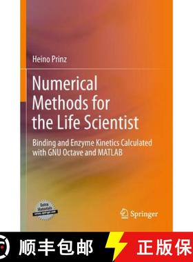 【3-4周达】Numerical Methods for the Life Scientist : Binding and Enzyme Kinetics Calculated with GNU... [9783642208195]