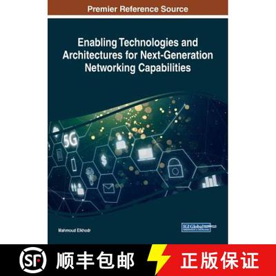 【3-4周达】Enabling Technologies and Architectures for Next-Generation Networking Capabilities [9781522560234]
