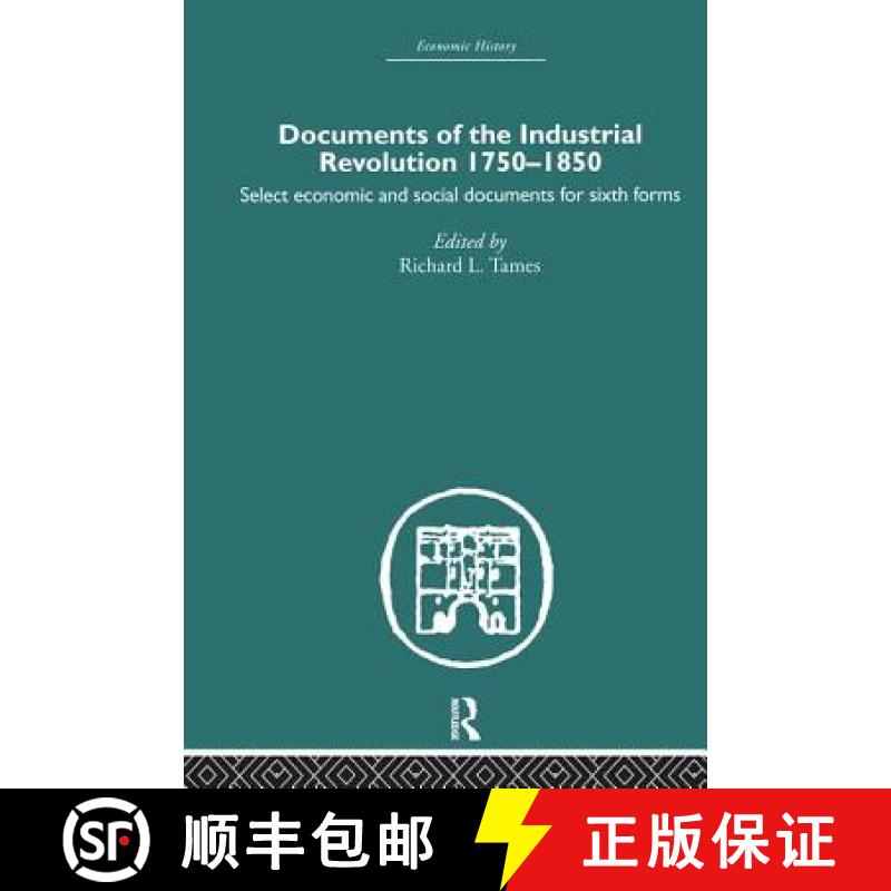 【3-4周达】Documents of the Industrial Revolution 1750-1850: Select Economic and Social Documents for... [9780415378383]