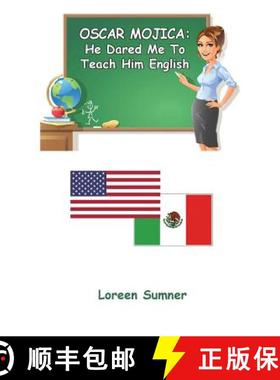 预订 Oscar Mojica: He Dared Me to Teach Him English [9781940461519]