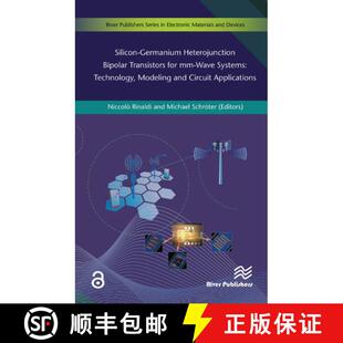 【3-4周达】Silicon-Germanium Heterojunction Bipolar Transistors for MM-Wave Systems Technology, Model... [9788770044011]
