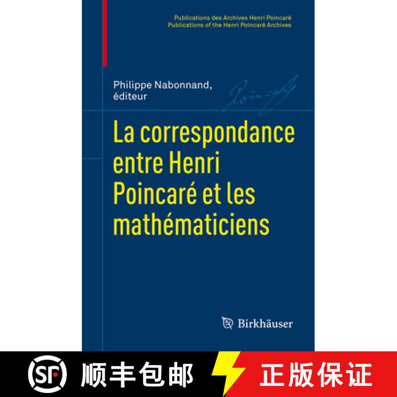 【3-4周达】La correspondance entre Henri Poincaré et les mathématiciens (1�re �d. 2024) [9783764371685]