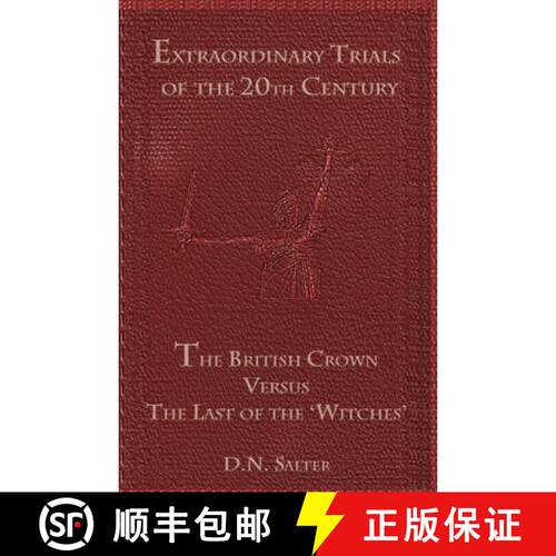 【3-4周达】THE BRITISH CROWN VERSUS THE LAST OF THE 'WITCHES': A CASE STUDY [9781999659714]