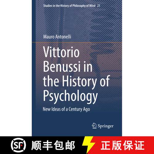 【3-4周达】精装 Vittorio Benussi in the History of Psychology : New Ideas of a Century Ago (1st ed. 2... [9783319966823]