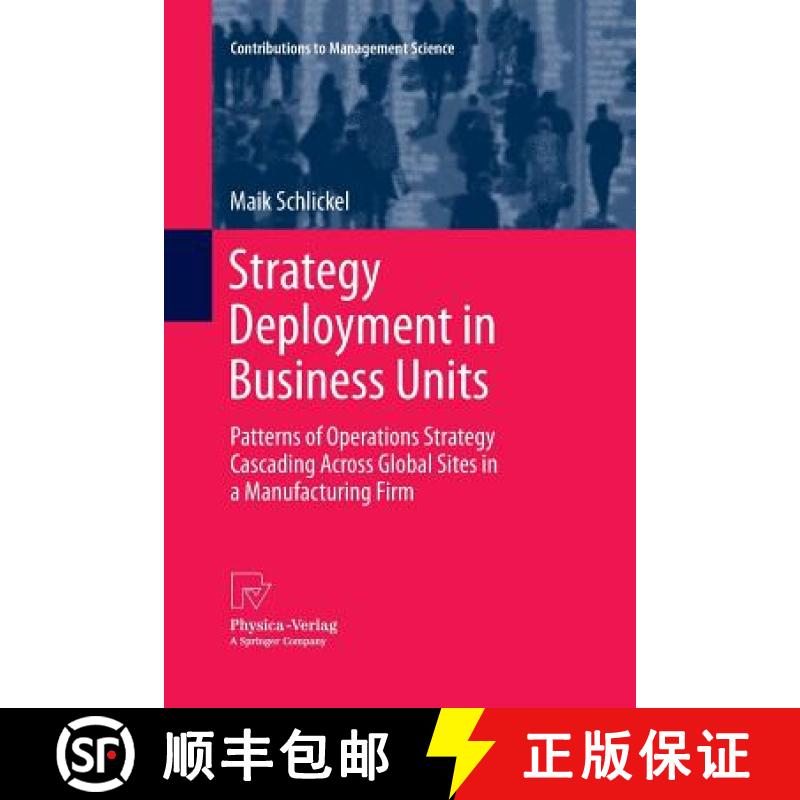 【3-4周达】Strategy Deployment in Business Units : Patterns of Operations Strategy Cascading Across G... [9783642426476]