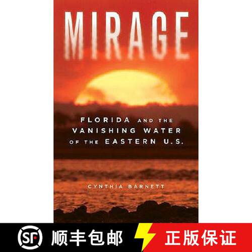 【3-4周达】Mirage: Florida and the Vanishing Water of the Eastern U.S. [9780472033034]