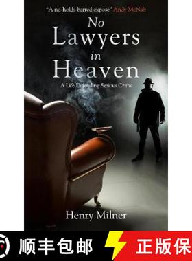 【3-4周达】No Lawyers in Heaven: A Life Defending Serious Crime [9781785906442]