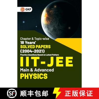 【3-4周达】IIT JEE 2022 - Physics (Main & Advanced) - 18 Years' Chapter wise & Topic wise Solved Pape... [9789392837005]