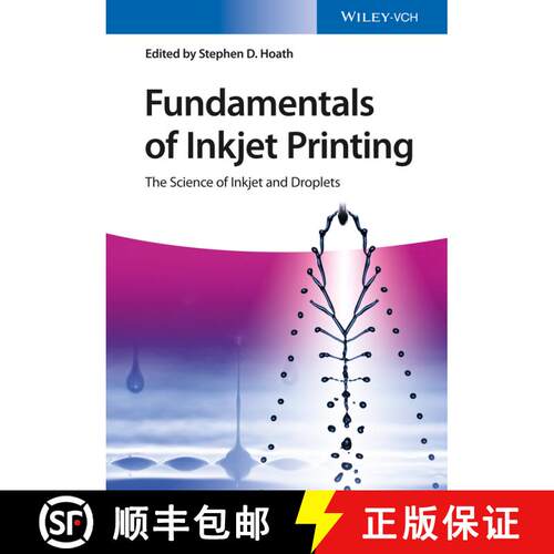 【3-4周达】Fundamentals Of Inkjet Printing - The Science Of Inkjet And Droplets [Wiley材料科学] [9783527337859]