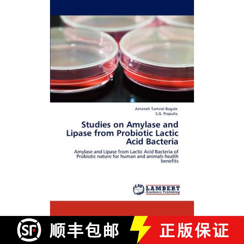预订 Studies on Amylase and Lipase from Probiotic Lactic Acid Bacteria [9783847318071]