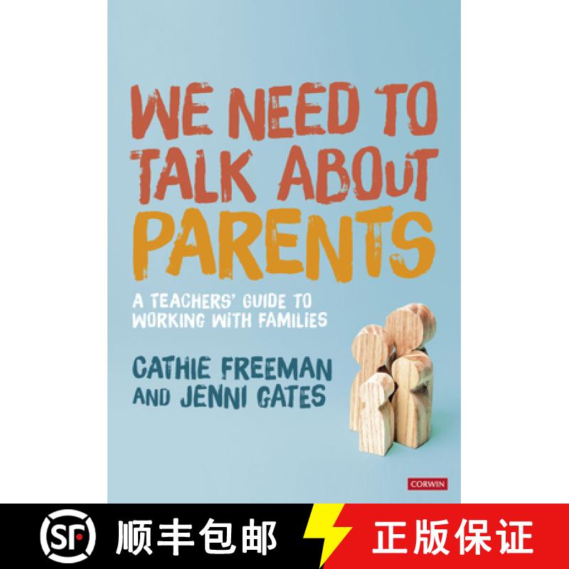 【3-4周达】We Need to Talk about Parents: A Teachersâ Guide to Working With Families (1) [9781529751666]