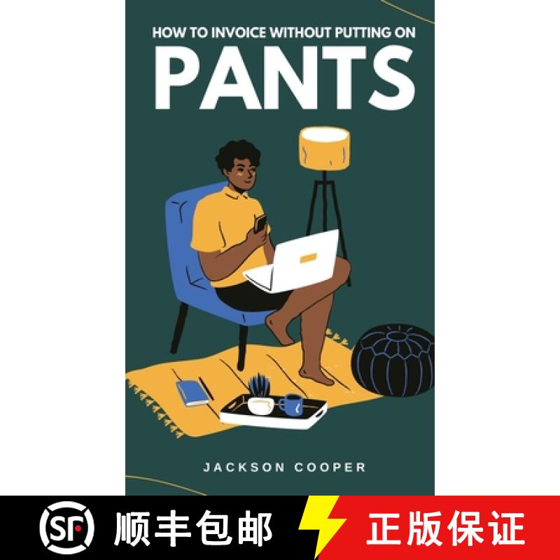 【3-4周达】How to Invoice Without Putting on Pants [9798227158468]