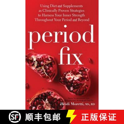 【3-4周达】Period Fix: Using Diet and Supplements as Clinically Proven Strategies to Harness Your Inn... [9798988469841]