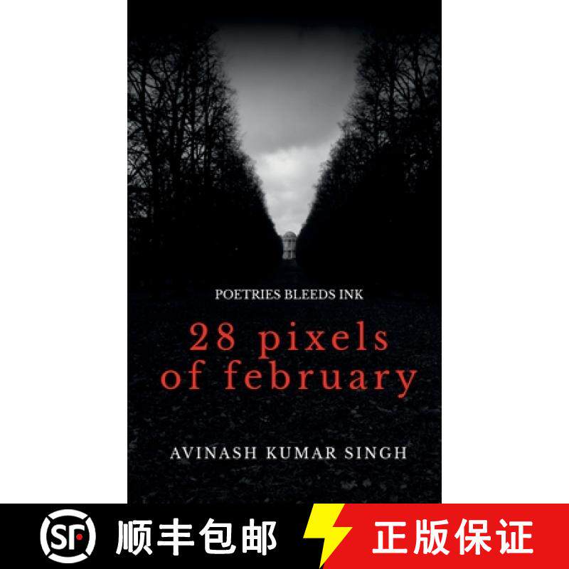 【3-4周达】28 Pixels of February : Poetries bleeds ink [9798885917193]